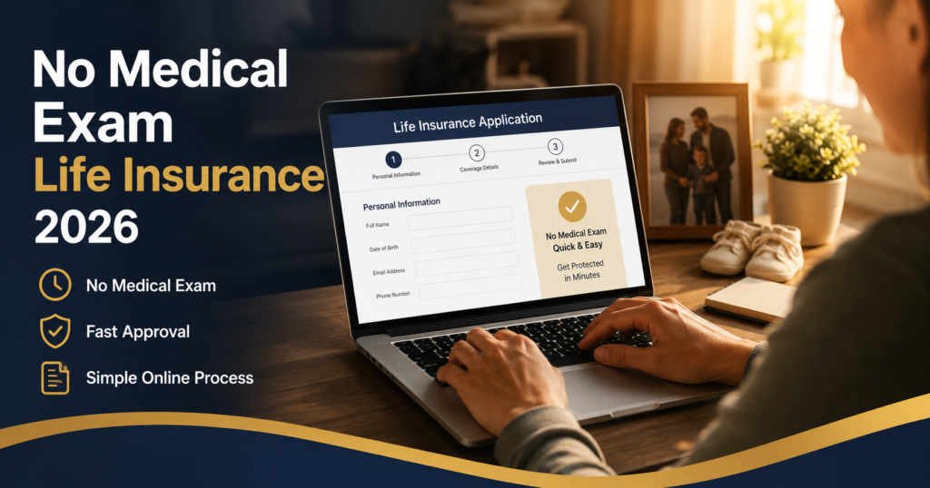 Person applying for no medical exam life insurance online at home in 2026